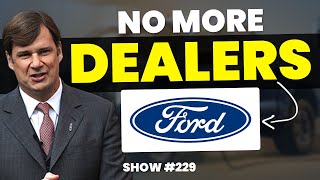 Ford Is DONE WITH CAR DEALERS Ford Is DONE WITH CAR DEALERS