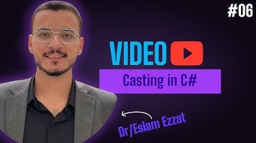 #06 [C#] - Casting in C# || التحويل بين انواع البيانات المختلفة في لغة السي شارب