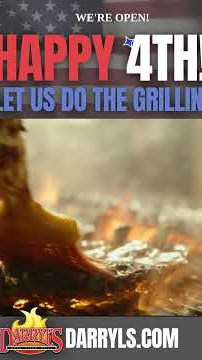 Happy 4th of July from Darryl’s Wood Fired Grill!