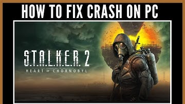 How To Fix Stalker 2 Crash on PC | UE - Stalker 2 Crash Reporter Easy Fix | Fix