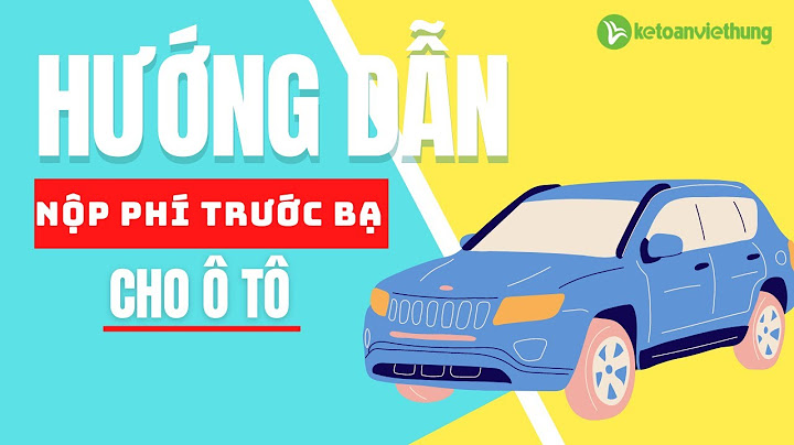 Hạch toán thuế trước bạ xe ô tô