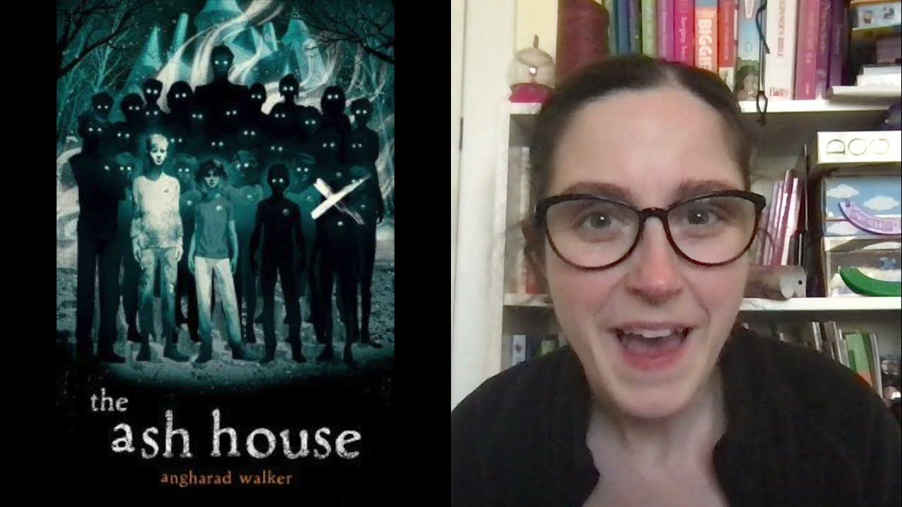 The Ash House by Angharad Walker