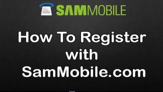 How to Register with SamMobile.com FREE ! screenshot 3