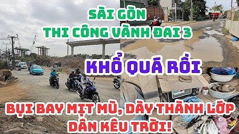 Sài Gòn, đường Nguyễn Xiển: DÂU KÊU THẤU TRỜI Đường xấu bụi mịt mù, dày thành lớp, Khó thở 