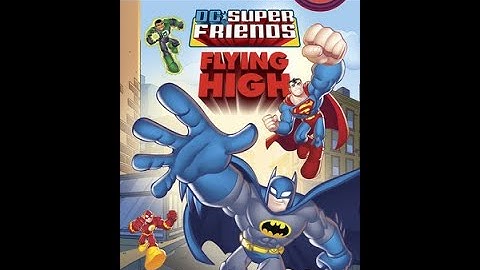 Reading DC Super Friends Flying High Book - Step to Reading Level 1 - Kids Story Time Superhero
