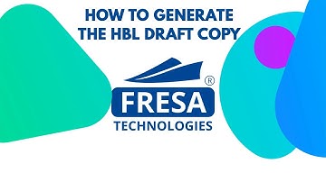 How to Generate the HBL Draft copy in Fresa Application
