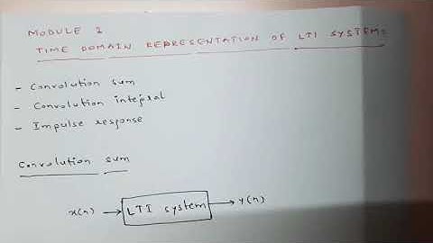 Convolution Sum/ Signals and Systems