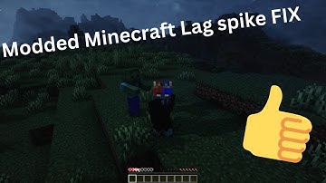 How to fix small lag spikes in modded minecraft