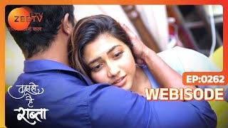 Tujhse Hai Raabta - Webisode - Ep - 262 - Poorva Gokhale, Arzaan Shaikh - Zee Tv