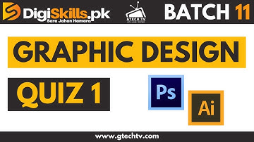 Digiskills Graphic Design Quiz 1 Batch 11 Solution | Digiskills Batch 11 | GTECH TV