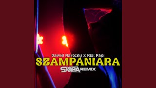 SZAMPANIARA (DJ Skiba Remix)