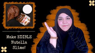 Make EDIBLE Nutella Slime! سلايم النوتيلا سلايم صالح للاكل