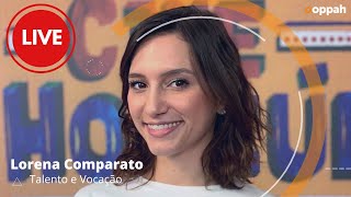 LIVE - Lorena Comparato  (Talento e Vocação) | Ooppah PLAY