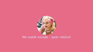 the sweet escape - gwen stefani (sped up) Resimi