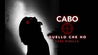 Video thumbnail of "CABO - Quello che ho"