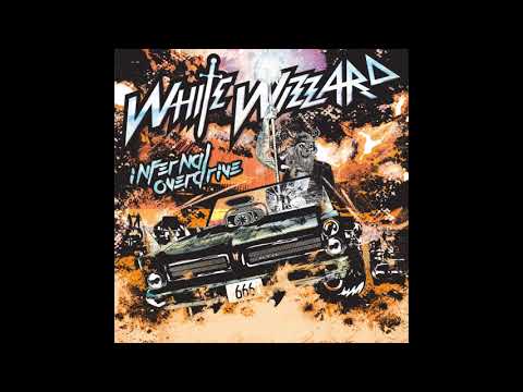 White Wizzard - Infernal Overdrive (2018)