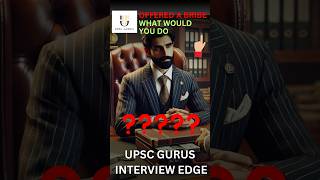 Corruption questions in UPSC INTERVIEW #upsc #upscinterview #upscpreparation #upscgurus