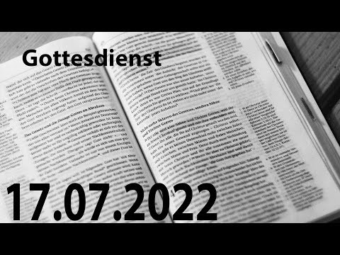 ? LIVE - Gottesdienst am 17.07.2022