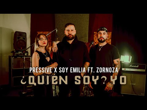 Pressive x Soy Emilia ft. Zornoza - ¿Quién Soy? Yo