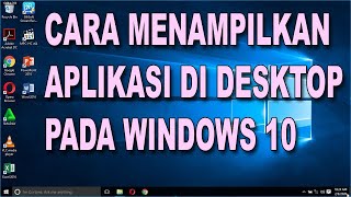 Cara Menampilkan Aplikasi Di Desktop Pada Windows 10 screenshot 5