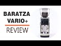 Baratza Vario Plus Coffee Grinder Review