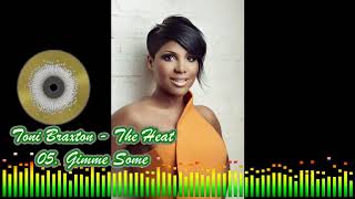 Toni Braxton - 05 Gimme Some