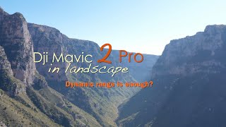 DJI Mavic 2 Pro Dynamic range in Landscape | 4K footage