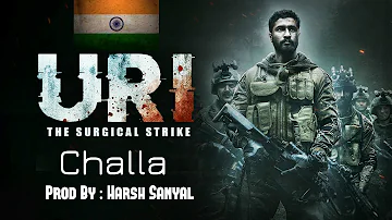 Challa - Instrumental Cover Mix (URI The Surgical Strike)  | Harsh Sanyal |