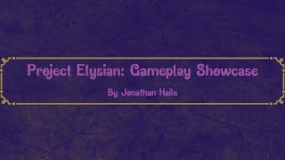 Project Elysian: Early Development Gameplay Showcase