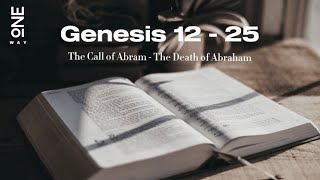 Genesis 12 - 25 - The Call of Abram/ The Death of Abraham (NIV)