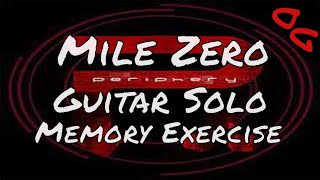 Periphery - Mile Zero Guitar Solo Muscle Memory Tab