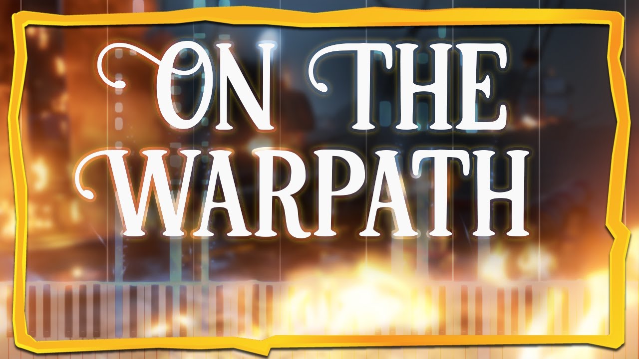 Sea Of Thieves - On The Warpath (Piano)