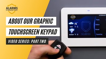 Graphic Touchscreen Keypad Video Series: Part 2 - Alarms of Berkshire County