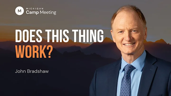 Does This Thing Work? by Pastor John Bradshaw