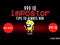 999 IQ Impostor Tips to ALWAYS WIN!