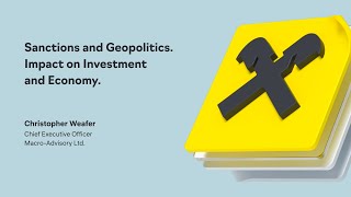 Sanctions and Geopolitics. Impact on Investment and Economy