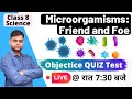 Microorganisms: Friend and Foe | Class 8 Science Chapter 2 | Objective test