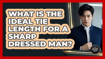 What Is The Ideal Tie Length For A Sharp Dressed Man? - The Sharp Dressed Gent