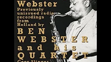 Ben Webster And His Quartet ‎– Wayfaring Webster ( Full Album )