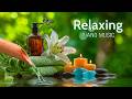 Relaxing Spa Piano with Flowing Water 🌿 Meditation Music for Mind, Body Healing and Stress Relief