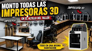 ¡MONTO TODAS mis IMPRESORAS 3D! 🖨️ ¡POR FIN el ALTILLO TERMINADO! ⭐
