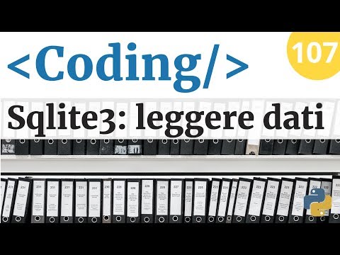 Leggere una tabella dati con sqlite3 e Python - Corso di Programmazione - Video 107