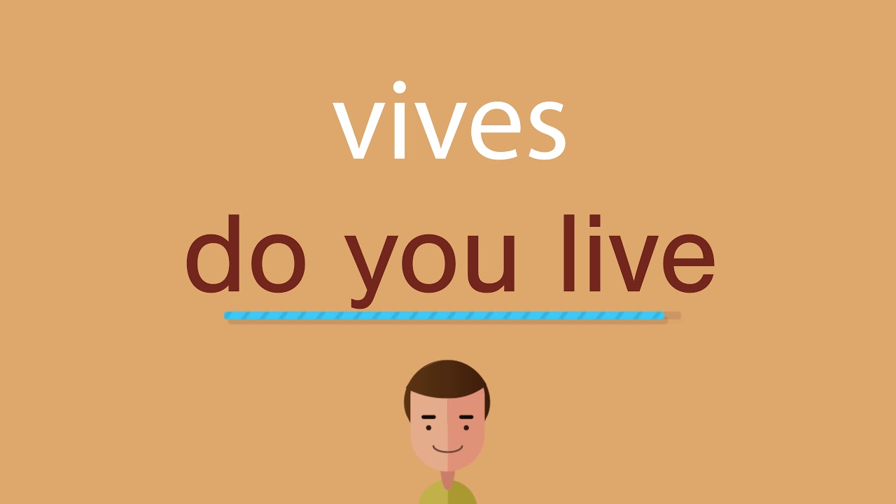 Cómo se dice vives en inglés - YouTube