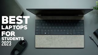 TOP 10 BEST LAPTOPS FOR STUDENTS 2023