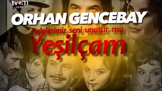 Orhan Gencebay - Kalplerimiz Seni Unutur mu Yeşilçam -13,07,2014 TVEM
