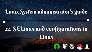 22. SELinux and configurations