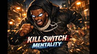 Big Yak – Kill Switch Mentality
