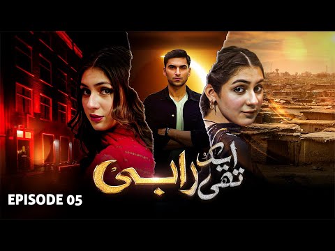 Aik Thi Rabi — Episode 5