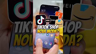 TIKTOK SHOP é a nova SHIEN? #tech #celulares