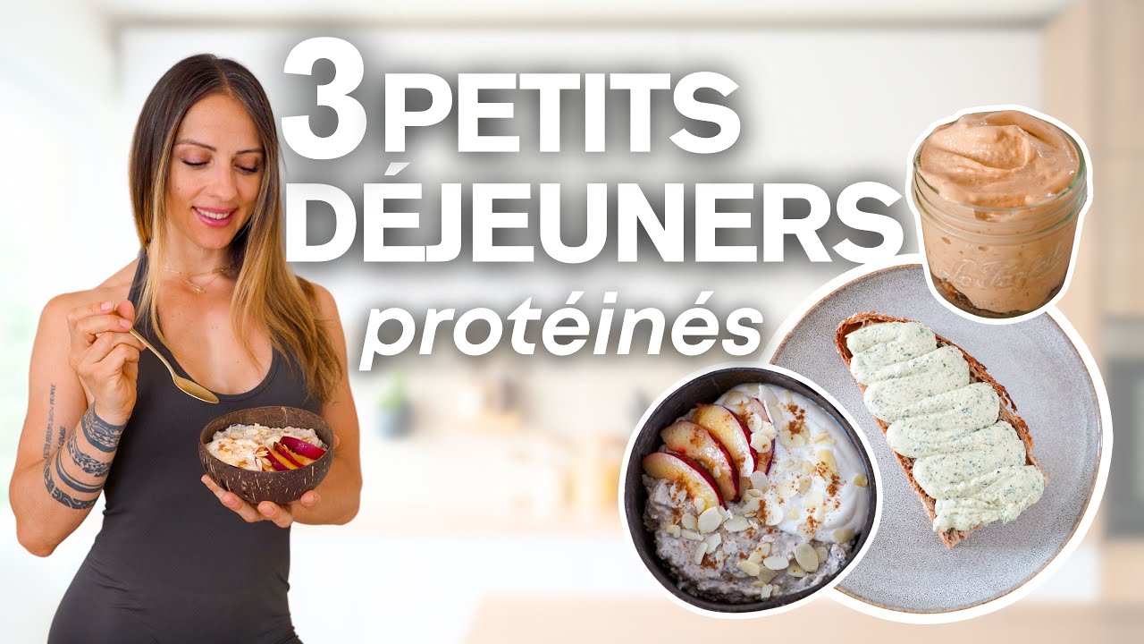 Ces PETITS DÉJEUNERS sont un DÉLICE pour l’été (3 recettes saines, équilibrées et protéinées)